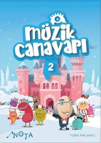 Müzik Canavarı - 2 - Tuba Palancı - Nota Yayınları