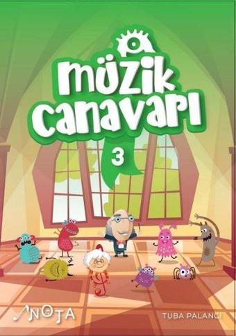 Müzik Canavarı - 3 - Tuba Palancı - Nota Yayınları