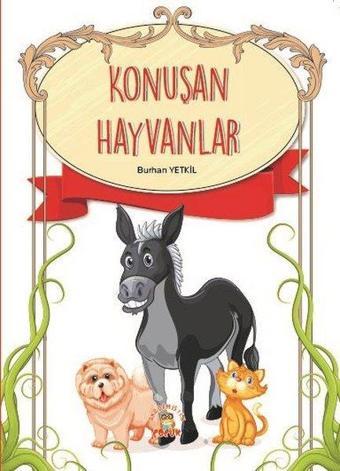 Konuşan Hayvanlar - Burhan Yetkil - Akademisyen Kitabevi