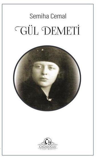 Gül Demeti - Semiha Cemal - Cağaloğlu Yayınevi