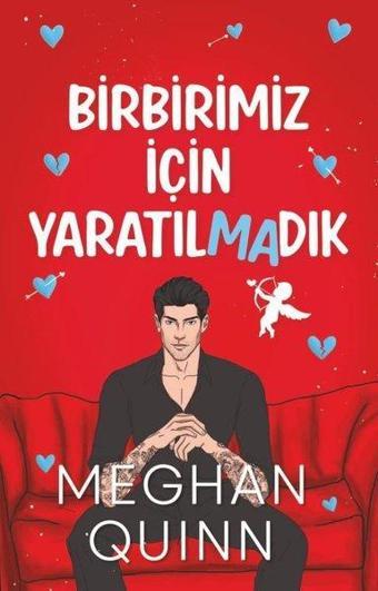 Birbirimiz İçin Yaratılmadık - Meghan Quinn - Ren Kitap Yayınevi