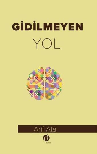 Gidilmeyen Yol - Arif Ata - Herdem Kitap