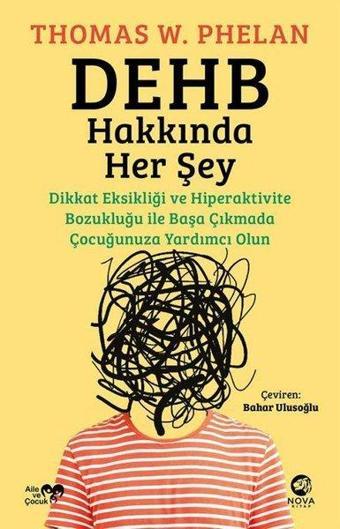 DEHB Hakkında Her Şey - Thomas W. Phelan - Nova Kitap