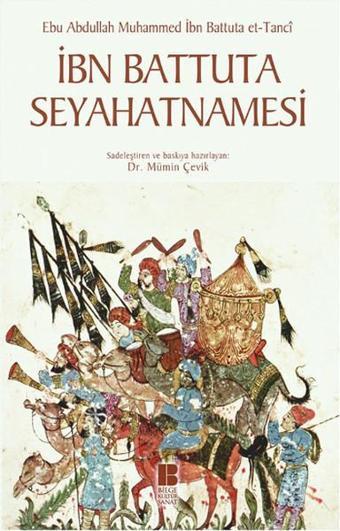 İbn Battuta Seyahatnamesi - İbn Battuta - Bilge Kültür Sanat