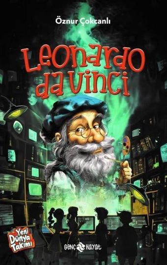 Leonardo da Vinci - Yeni Dünya Takımı - Öznur Çokcanlı - Genç Hayat