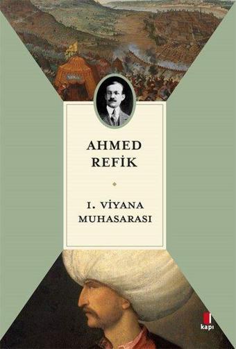 1. Viyana Muhasarası - Ahmed Refik - Kapı Yayınları