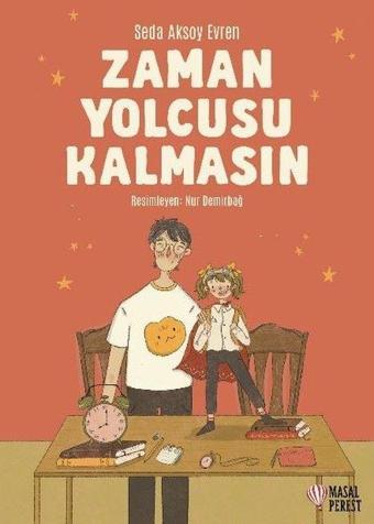 Zaman Yolcusu Kalmasın - Seda Aksoy Evren - Masalperest