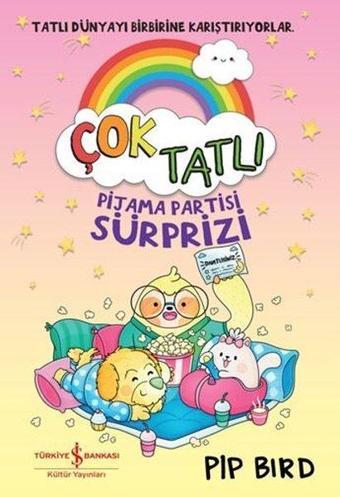 Çok Tatlı - Pijama Sürprizi - Pip Bird - İş Bankası Kültür Yayınları