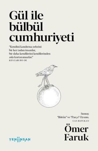 Gül ile Bülbül Cumhuriyeti - Ömer Faruk - Yeni İnsan Yayınevi