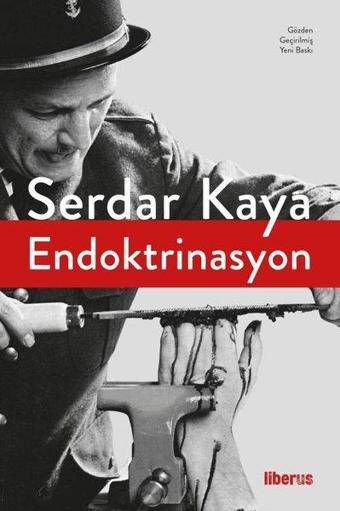 Endoktrinasyon - Serdar Kaya - Liberus