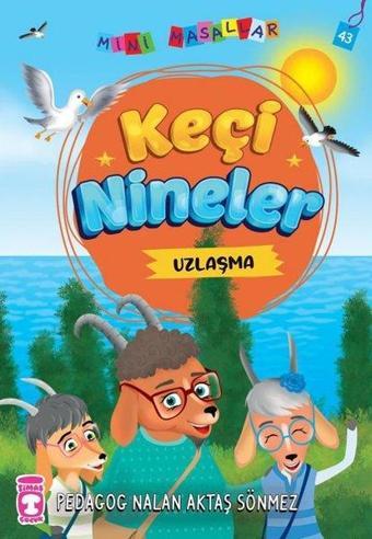 Keçi Nineler - Mini Masallar 5 - Nalan Aktaş Sönmez - Timaş Çocuk