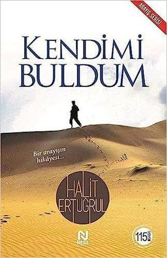 Kendimi Buldum - Halit Ertuğrul - Nesil Yayınları