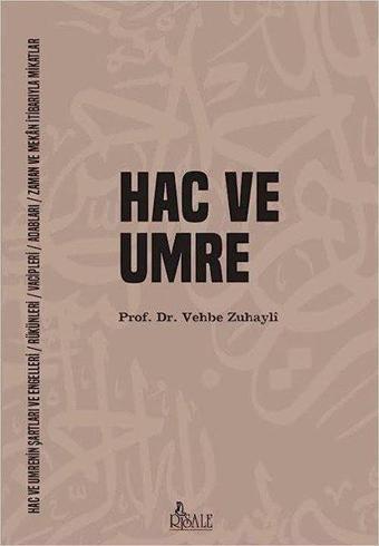 Hac ve Umre - Vehbe Zuhayli - Risale Yayınları