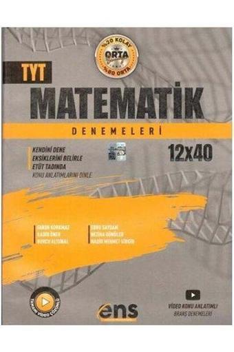 TYT Matematik 12x40 Deneme - Kolektif  - Ens Yayıncılık