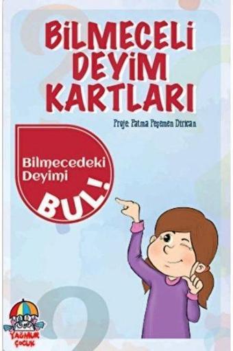 Bilmeceli Deyim Kartları - Fatma Peşemen Dirican - Yağmur Çocuk