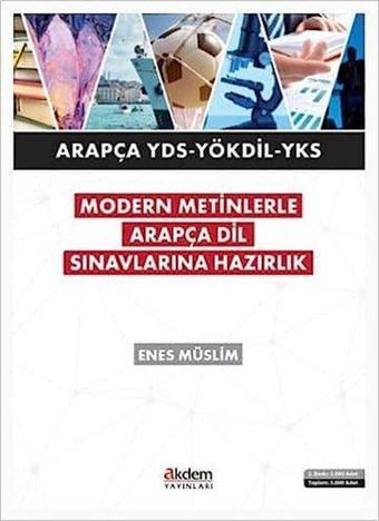 Modern Metinlerle Arapça Dil Sınavlarına Hazırlık - Enes Müslim - Akdem Yayınları