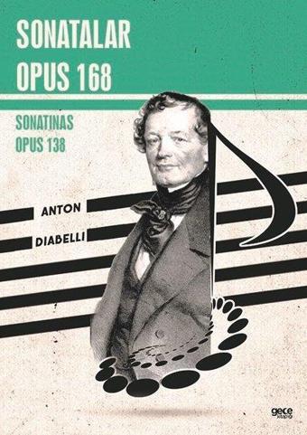 Sonatalar Opus 168 - Sonatinas Opus 138 - Anton Diabelli - Gece Kitaplığı
