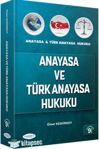 Anayasa Ve Türk Anayasa Hukuku 9. Baskı - Monopol Yayınları