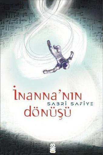 İnanna'nın Dönüşü - Sabri Safiye - On8 Kitap