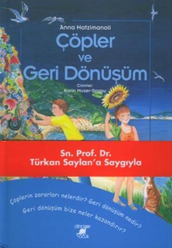 Çöpler Ve Geri Dönüşüm - Anna Hatzimanoli - Dinozor Çocuk