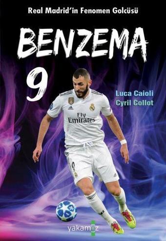 Benzema - Cyril Collot - Yakamoz Yayınları