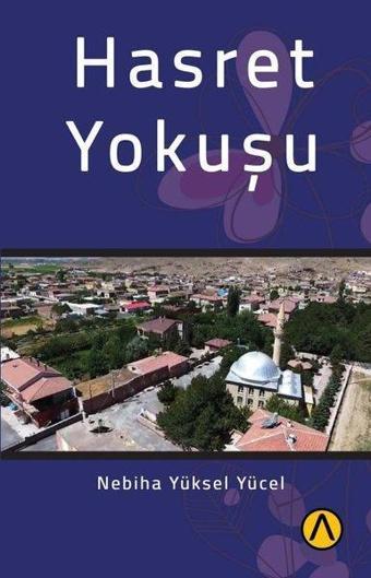 Hasret Yokuşu - Nebiha Yüksel Yücel - Ares Kitap