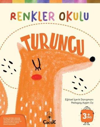 Renkler Okulu - Turuncu 3+Yaş - Ayşen Oy - Floki Çocuk