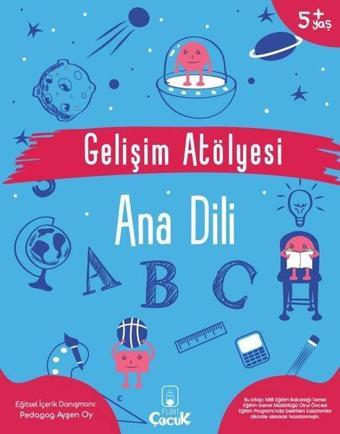 Gelişim Atölyesi - Ana Dili 5+Yaş - Ayşen Oy - Floki Çocuk