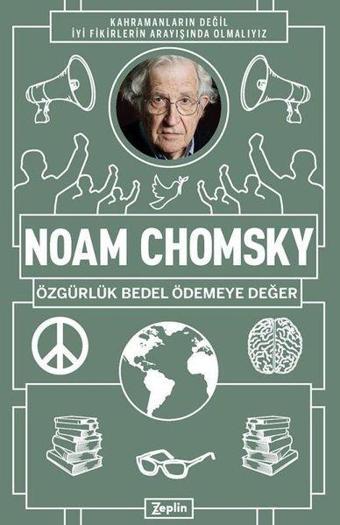 Noam Chomsky: Özgürlük Bedel Ödemeye Değer - Noam Chomsky - Zeplin Kitap