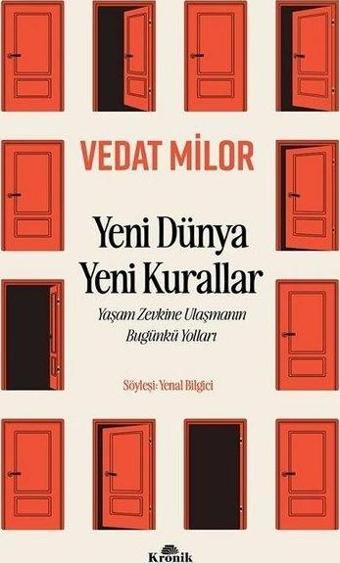 Yeni Dünya Yeni Kurallar - Yaşam Zevkine Ulaşmanın Bugünkü Yolları - Vedat Milor - Kronik Kitap