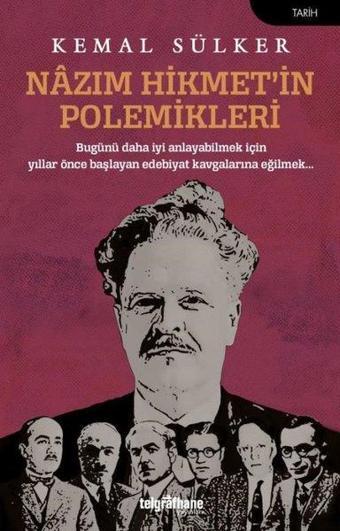 Nazım Hikmet'in Polemikleri - Kemal Sülker - Telgrafhane Yayınları