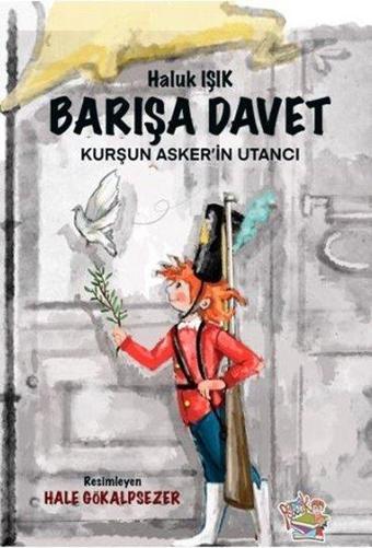 Barışa Davet - Kurşun Asker'in Utancı - Haluk Işık - Parmak Çocuk