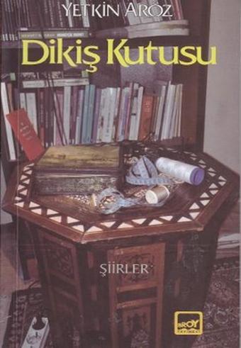 Dikiş Kutusu - Yetkin Aröz - Broy Yayınevi