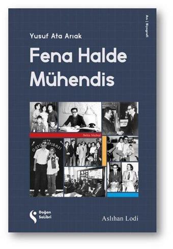 Fena Halde Mühendis: Yusuf Ata Arıak - Aslıhan Lodi - Doğan Solibri