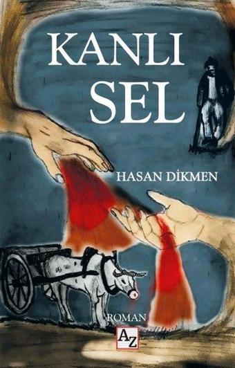 Kanlı Sel - Hasan Dikmen - Az Kitap