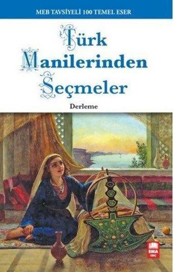 Türk Manilerinden Seçmeler-100 Temel Eser - Kolektif  - Ema Genç