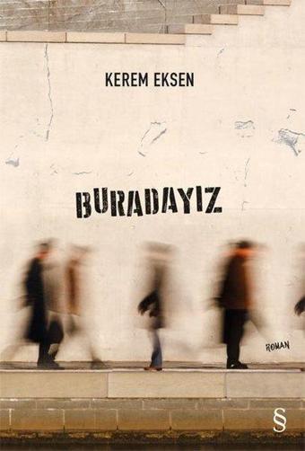 Buradayız - Kerem Eksen - Everest Yayınları