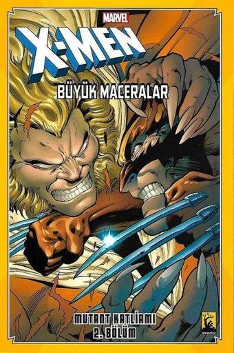 XMen Büyük Maceralar 2 - Mutant Katliamı - Louise Simonson - Arka Bahçe Yayıncılık