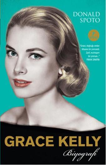 Grace Kelly - Donald Spoto - Artemis Yayınları