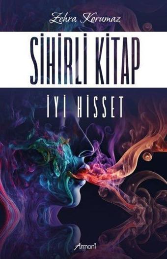 Sihirli Kitap - İyi Hisset - Zehra Korumaz - Armoni