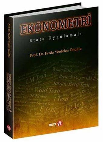 Ekonometri - Stata Uygulamalı - Ferda Yerdelen Tatoğlu - Beta Yayınları