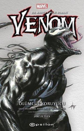 Venom - Ölümcül Koruyucu - James R. Tuck - Epsilon Yayınevi