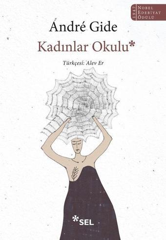 Kadınlar Okulu - Andre Gide - Sel Yayıncılık