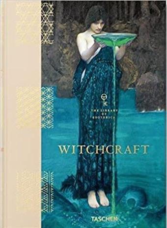 Witchcraft. The Library of Esoterica - Taschen GmbH