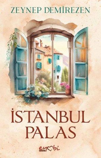 İstanbul Palas - Zeynep Demirezen - Eyobi