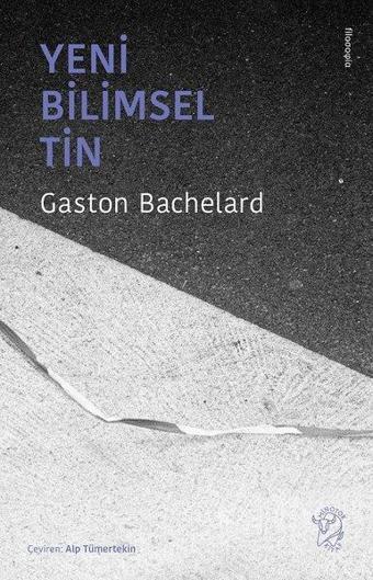 Yeni Bilimsel Tin - Gaston Bachelard - Minotor Kitap