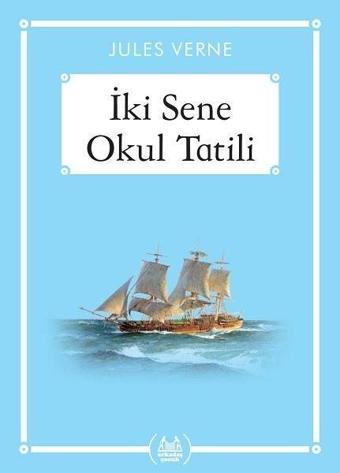 İki Sene Okul Tatili - Ali Aydoğan - Arkadaş Yayıncılık