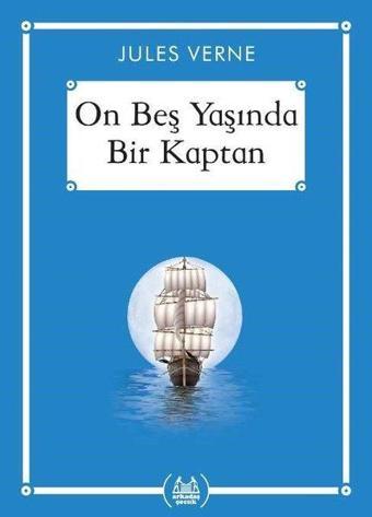 On Beş Yaşında Bir Kaptan - Ali Aydoğan - Arkadaş Yayıncılık