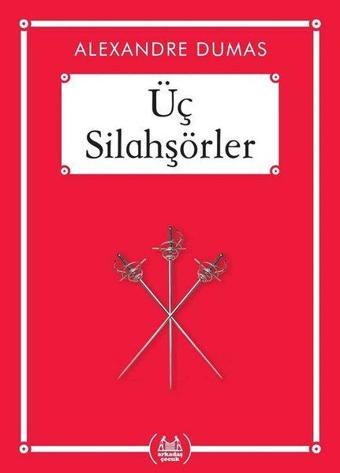 Üç Silahşörler - Arkadaş Yayıncılık