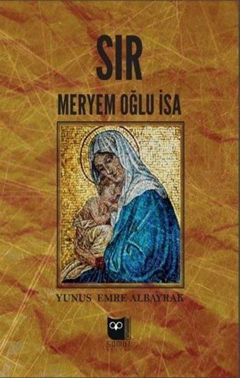 Sır - Meryem Oğlu İsa - Yudum Binniye Bulut - Somut Yayın Dağıtım